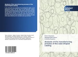 Imagen del vendedor de Analysis of the manufacturing process of the case-shaped casting a la venta por BuchWeltWeit Ludwig Meier e.K.