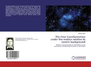 Seller image for The time transformation under the motion relative to cosmic background for sale by BuchWeltWeit Ludwig Meier e.K.