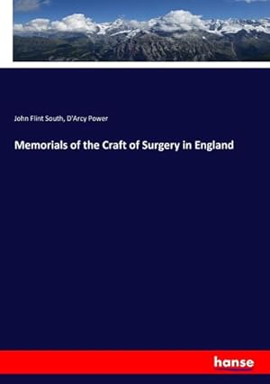 Imagen del vendedor de Memorials of the Craft of Surgery in England a la venta por BuchWeltWeit Ludwig Meier e.K.