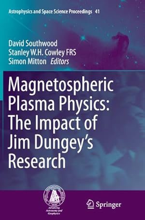 Bild des Verkufers fr Magnetospheric Plasma Physics: The Impact of Jim Dungeys Research zum Verkauf von BuchWeltWeit Ludwig Meier e.K.