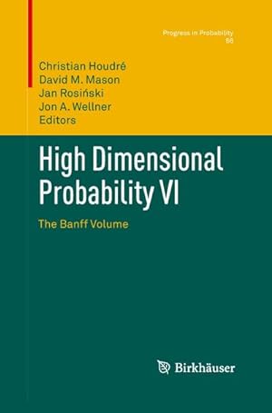 Seller image for High Dimensional Probability VI for sale by BuchWeltWeit Ludwig Meier e.K.