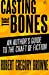 Immagine del venditore per Casting the Bones: An Author's Guide to the Craft of Fiction [Soft Cover ] venduto da booksXpress