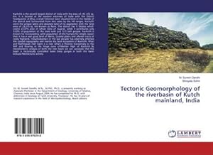 Seller image for Tectonic Geomorphology of the riverbasin of Kutch mainland, India for sale by BuchWeltWeit Ludwig Meier e.K.