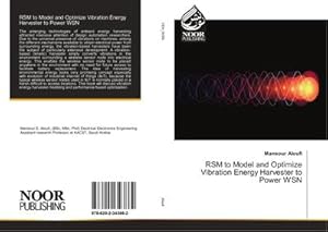 Immagine del venditore per RSM to Model and Optimize Vibration Energy Harvester to Power WSN venduto da BuchWeltWeit Ludwig Meier e.K.