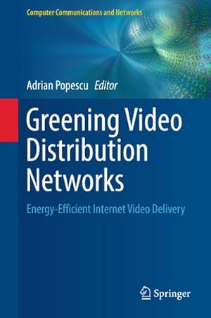 Image du vendeur pour Greening Video Distribution Networks mis en vente par BuchWeltWeit Ludwig Meier e.K.