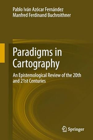 Seller image for Paradigms in Cartography for sale by BuchWeltWeit Ludwig Meier e.K.