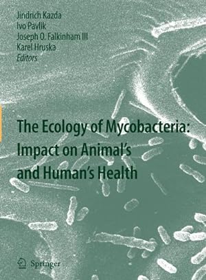 Seller image for The Ecology of Mycobacteria: Impact on Animal's and Human's Health for sale by BuchWeltWeit Ludwig Meier e.K.