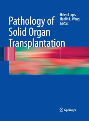 Immagine del venditore per Pathology of Solid Organ Transplantation venduto da BuchWeltWeit Ludwig Meier e.K.