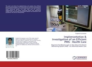 Seller image for Implementation & Investigation of an Efficient PMS - Health Care for sale by BuchWeltWeit Ludwig Meier e.K.