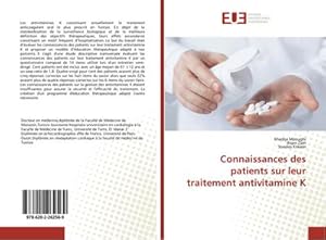 Image du vendeur pour Connaissances des patients sur leur traitement antivitamine K mis en vente par BuchWeltWeit Ludwig Meier e.K.