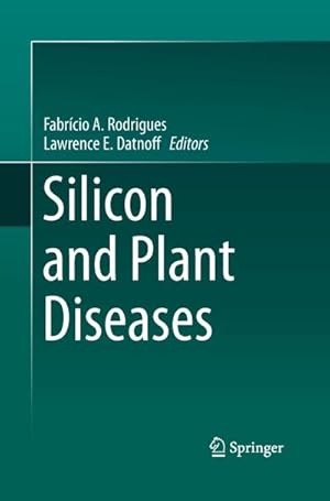 Imagen del vendedor de Silicon and Plant Diseases a la venta por BuchWeltWeit Ludwig Meier e.K.