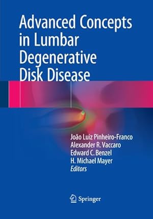 Bild des Verkufers fr Advanced Concepts in Lumbar Degenerative Disk Disease zum Verkauf von BuchWeltWeit Ludwig Meier e.K.