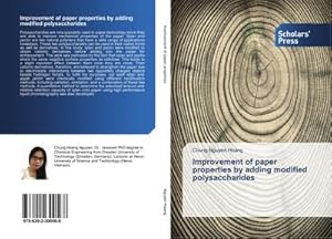 Seller image for Improvement of paper properties by adding modified polysaccharides for sale by BuchWeltWeit Ludwig Meier e.K.