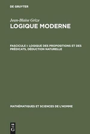 Immagine del venditore per Logique des propositions et des prdicats, dduction naturelle venduto da BuchWeltWeit Ludwig Meier e.K.