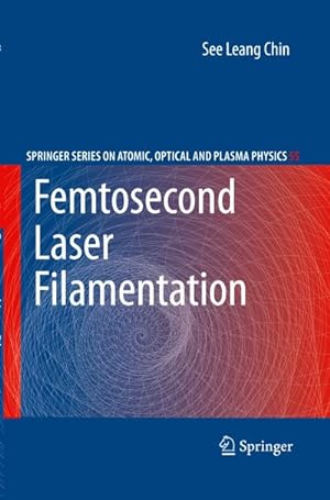 Immagine del venditore per Femtosecond Laser Filamentation venduto da BuchWeltWeit Ludwig Meier e.K.