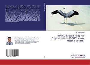 Seller image for How Disabled Peoples Organizations (DPOS) make them Success? for sale by BuchWeltWeit Ludwig Meier e.K.