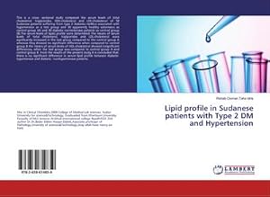 Bild des Verkufers fr Lipid profile in Sudanese patients with Type 2 DM and Hypertension zum Verkauf von BuchWeltWeit Ludwig Meier e.K.