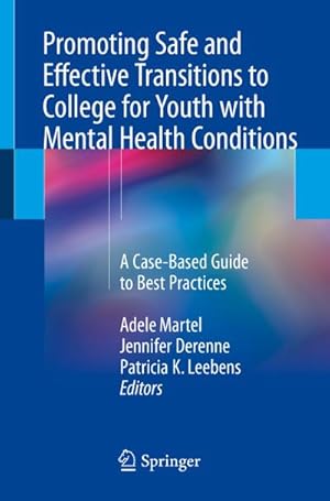 Seller image for Promoting Safe and Effective Transitions to College for Youth with Mental Health Conditions for sale by BuchWeltWeit Ludwig Meier e.K.