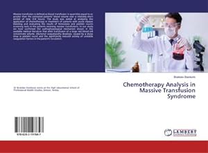 Bild des Verkufers fr Chemotherapy Analysis in Massive Transfusion Syndrome zum Verkauf von BuchWeltWeit Ludwig Meier e.K.