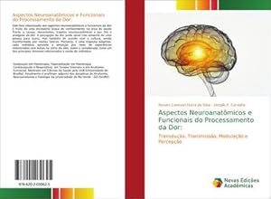 Seller image for Aspectos Neuroanatmicos e Funcionais do Processamento da Dor: for sale by BuchWeltWeit Ludwig Meier e.K.