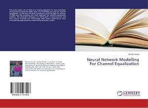 Bild des Verkufers fr Neural Network Modelling For Channel Equalization zum Verkauf von BuchWeltWeit Ludwig Meier e.K.