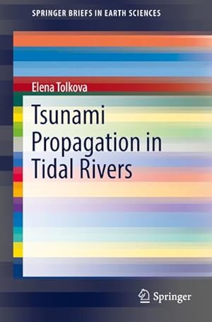 Seller image for Tsunami Propagation in Tidal Rivers for sale by BuchWeltWeit Ludwig Meier e.K.