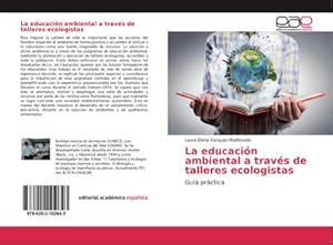 Seller image for La educacin ambiental a travs de talleres ecologistas for sale by BuchWeltWeit Ludwig Meier e.K.