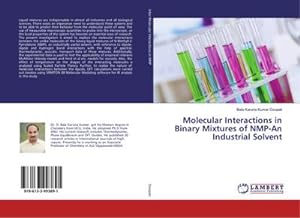 Bild des Verkufers fr Molecular Interactions in Binary Mixtures of NMP-An Industrial Solvent zum Verkauf von BuchWeltWeit Ludwig Meier e.K.