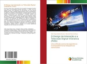 Seller image for O Design de Interao e a Televiso Digital Interativa (TVDi) for sale by BuchWeltWeit Ludwig Meier e.K.
