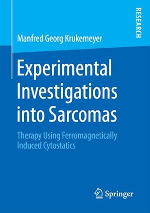 Seller image for Experimental Investigations into Sarcomas for sale by BuchWeltWeit Ludwig Meier e.K.