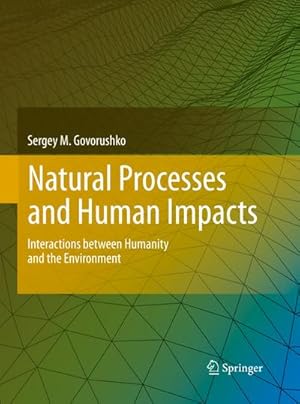 Imagen del vendedor de Natural Processes and Human Impacts a la venta por BuchWeltWeit Ludwig Meier e.K.