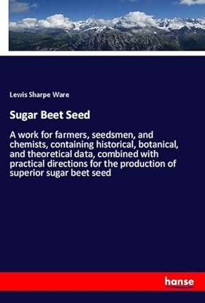 Image du vendeur pour Sugar Beet Seed mis en vente par BuchWeltWeit Ludwig Meier e.K.