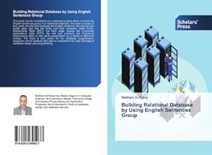 Image du vendeur pour Building Relational Database by Using English Sentences Group mis en vente par BuchWeltWeit Ludwig Meier e.K.