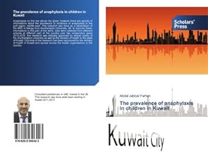 Image du vendeur pour The prevalence of anaphylaxis in children in Kuwait mis en vente par BuchWeltWeit Ludwig Meier e.K.