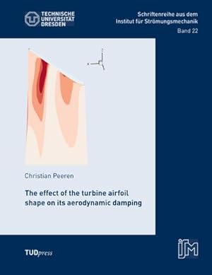 Seller image for The Effect of the Turbine Airfoil Shape on its Aerodynamic Damping for sale by BuchWeltWeit Ludwig Meier e.K.