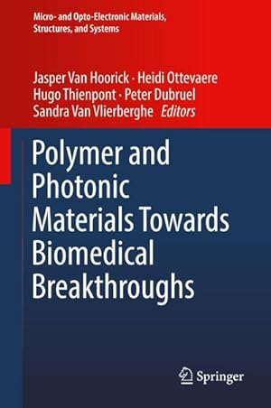 Seller image for Polymer and Photonic Materials Towards Biomedical Breakthroughs for sale by BuchWeltWeit Ludwig Meier e.K.