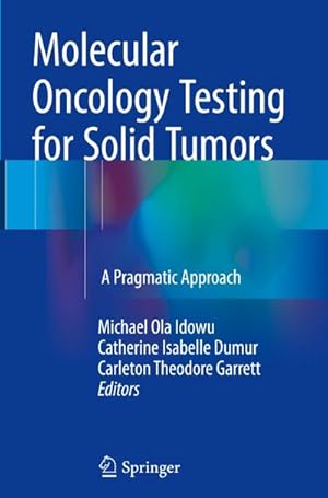 Immagine del venditore per Molecular Oncology Testing for Solid Tumors venduto da BuchWeltWeit Ludwig Meier e.K.