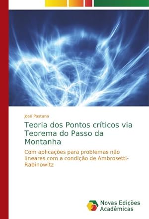 Bild des Verkufers fr Teoria dos Pontos crticos via Teorema do Passo da Montanha zum Verkauf von BuchWeltWeit Ludwig Meier e.K.