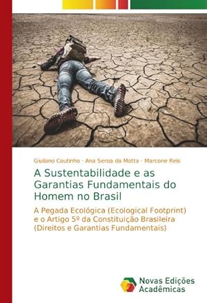 Seller image for A Sustentabilidade e as Garantias Fundamentais do Homem no Brasil for sale by BuchWeltWeit Ludwig Meier e.K.