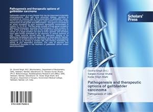 Seller image for Pathogenesis and therapeutic options of gallbladder carcinoma for sale by BuchWeltWeit Ludwig Meier e.K.