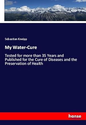 Imagen del vendedor de My Water-Cure a la venta por BuchWeltWeit Ludwig Meier e.K.