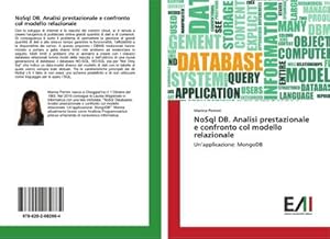 Immagine del venditore per NoSql DB. Analisi prestazionale e confronto col modello relazionale venduto da BuchWeltWeit Ludwig Meier e.K.