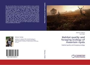 Image du vendeur pour Habitat quality and foraging ecology of mountain nyala mis en vente par BuchWeltWeit Ludwig Meier e.K.