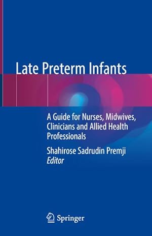 Seller image for Late Preterm Infants for sale by BuchWeltWeit Ludwig Meier e.K.