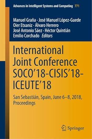 Immagine del venditore per International Joint Conference SOCO18-CISIS18-ICEUTE18 venduto da BuchWeltWeit Ludwig Meier e.K.