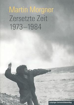 Immagine del venditore per Zersetzte Zeit 1973-1984. venduto da Fundus-Online GbR Borkert Schwarz Zerfa