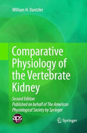 Image du vendeur pour Comparative Physiology of the Vertebrate Kidney mis en vente par BuchWeltWeit Ludwig Meier e.K.