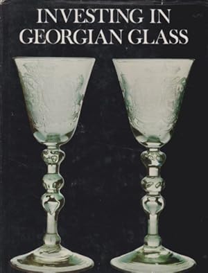 Investing in Georgian Glass.