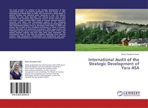 Imagen del vendedor de International Audit of the Strategic Development of Yara ASA a la venta por BuchWeltWeit Ludwig Meier e.K.