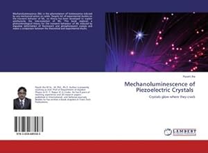 Seller image for Mechanoluminescence of Piezoelectric Crystals for sale by BuchWeltWeit Ludwig Meier e.K.